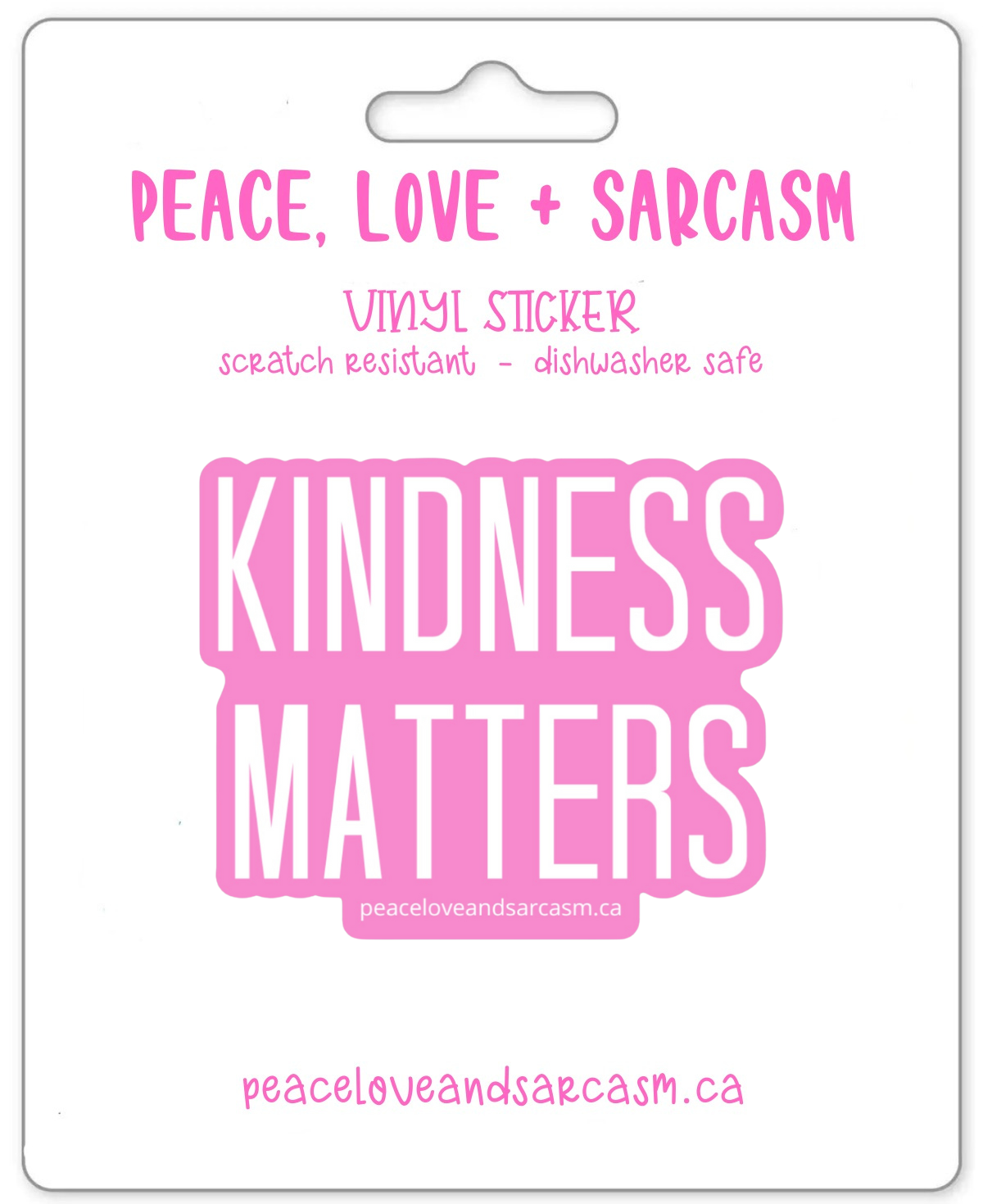 Kindness Matters Sticker Sticker Peace, Love and Sarcasm   