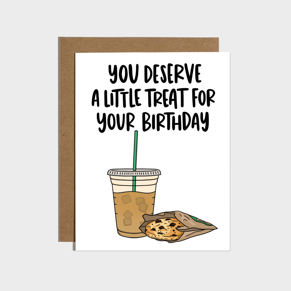 Deserve Little Treat Birthday Card Home Goods Brittany Paige   