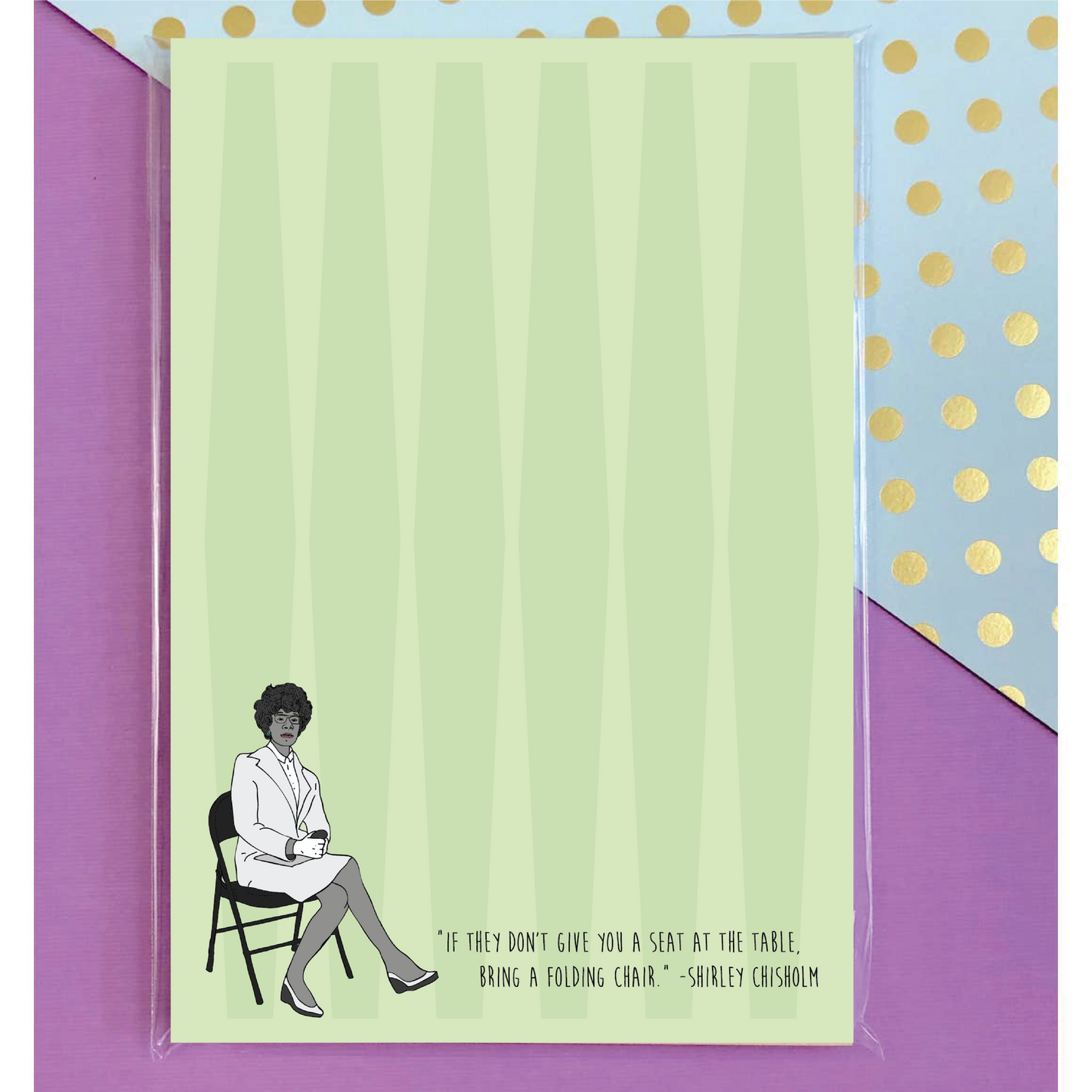 Shirley Chisholm Quote Notepad Home Goods The Card Bureau   