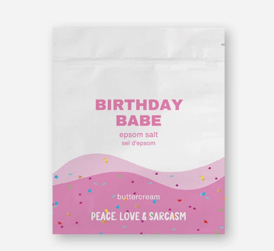 Birthday Babe Epsom Salt Bath Soak Home Goods Peace, Love and Sarcasm   