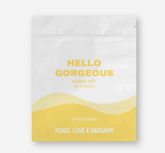 Hello Gorgeous Epsom Salt Bath Soak Home Goods Peace, Love and Sarcasm   