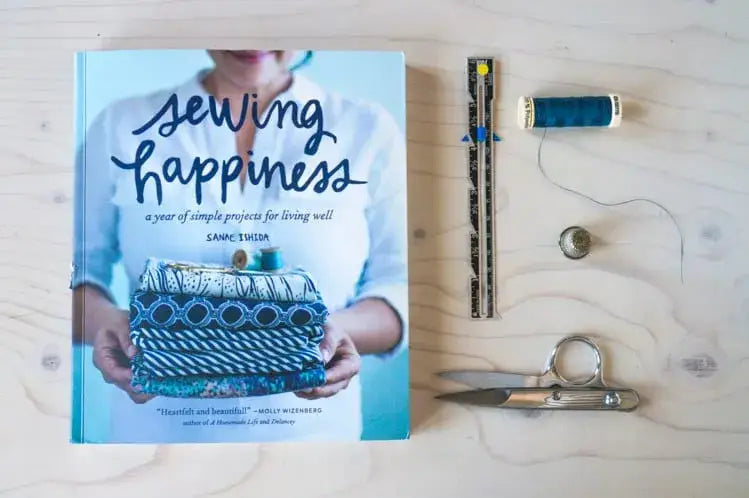 Sewing Happiness: A Year of Simple Projects for Living Well Home Goods Blue Star Press