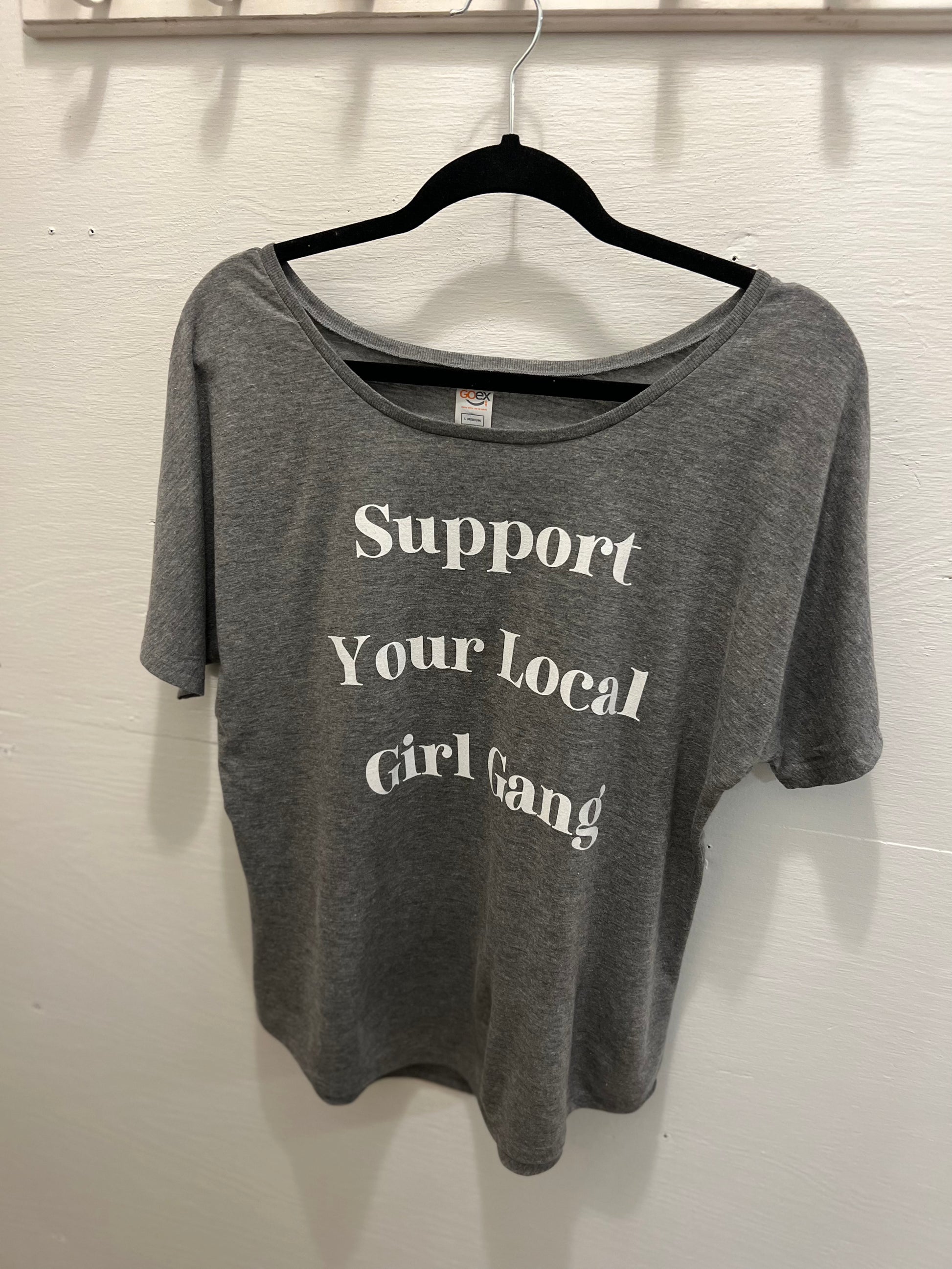 Support Your Local Girl Gang Flowy Tee Shirts GOEX Apparel   