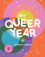 My Queer Year: A Guided Journal Home Goods Ash + Chess   
