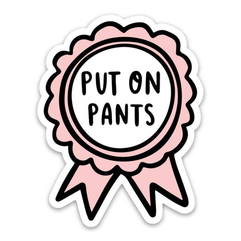 Put on Pants Sticker