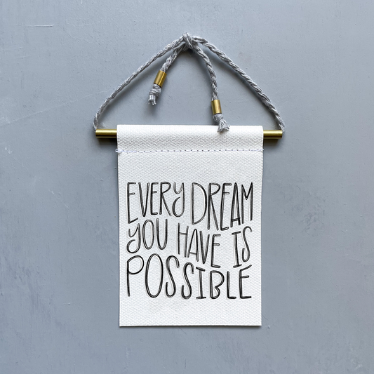 Every Dream You Have Is Possible Brass and String Banner Home Goods Studio 336   