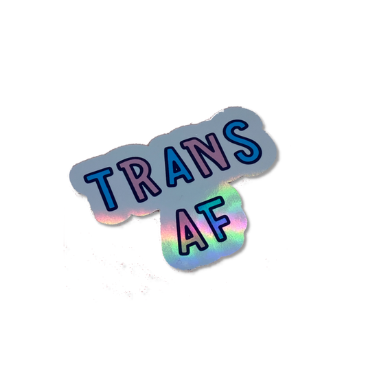Trans AF Holographic Vinyl Sticker /  LGBTQ Stickers Home Goods Fluffmallow   