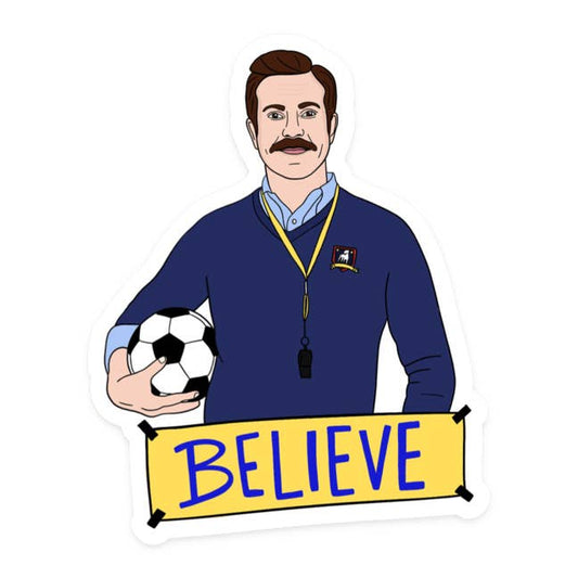 Ted Lasso Believe Sticker Home Goods Brittany Paige   