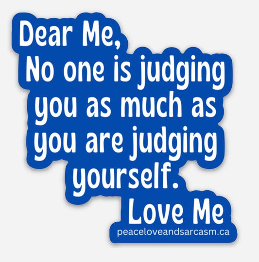No One is Judging Sticker Sticker Peace, Love and Sarcasm   
