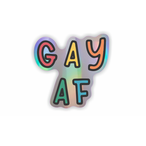 Gay AF Holographic Vinyl Sticker / LGBTQ Stickers