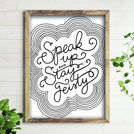 Speak Up and Stay Feisty Art Print Home Goods Billie Claire Handmade   