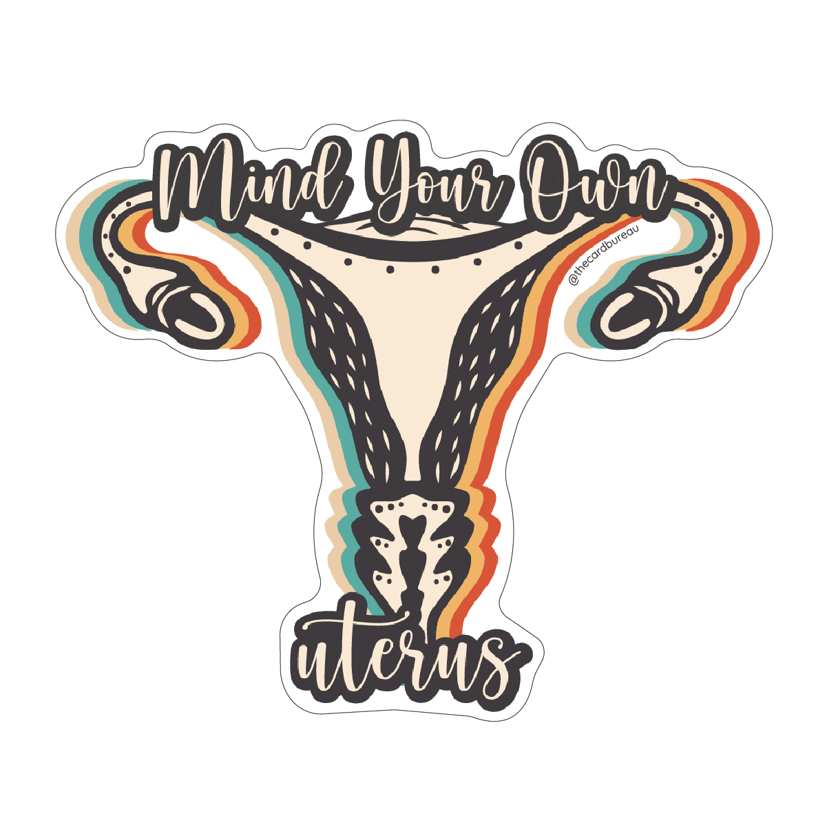 Mind Your Own Uterus Abortion Rights Sticker