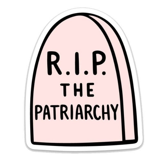 RIP The Patriarchy Sticker Home Goods Brittany Paige   