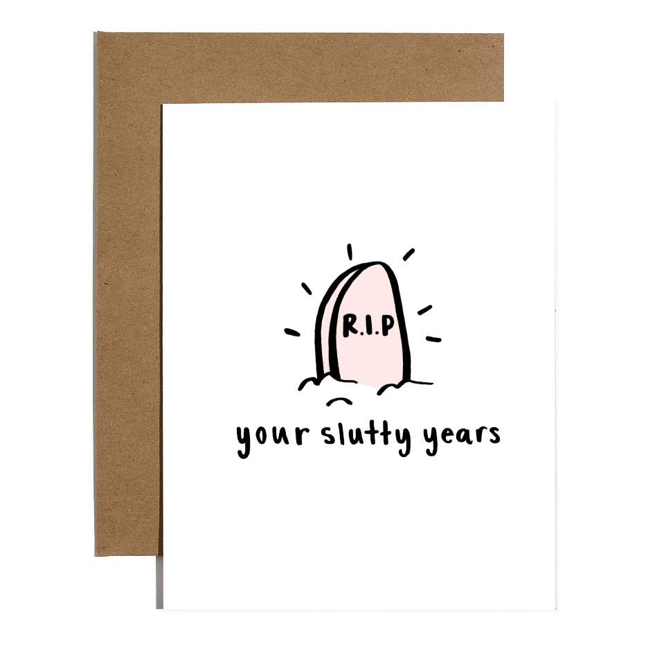 RIP Slutty Years Card Home Goods Brittany Paige   