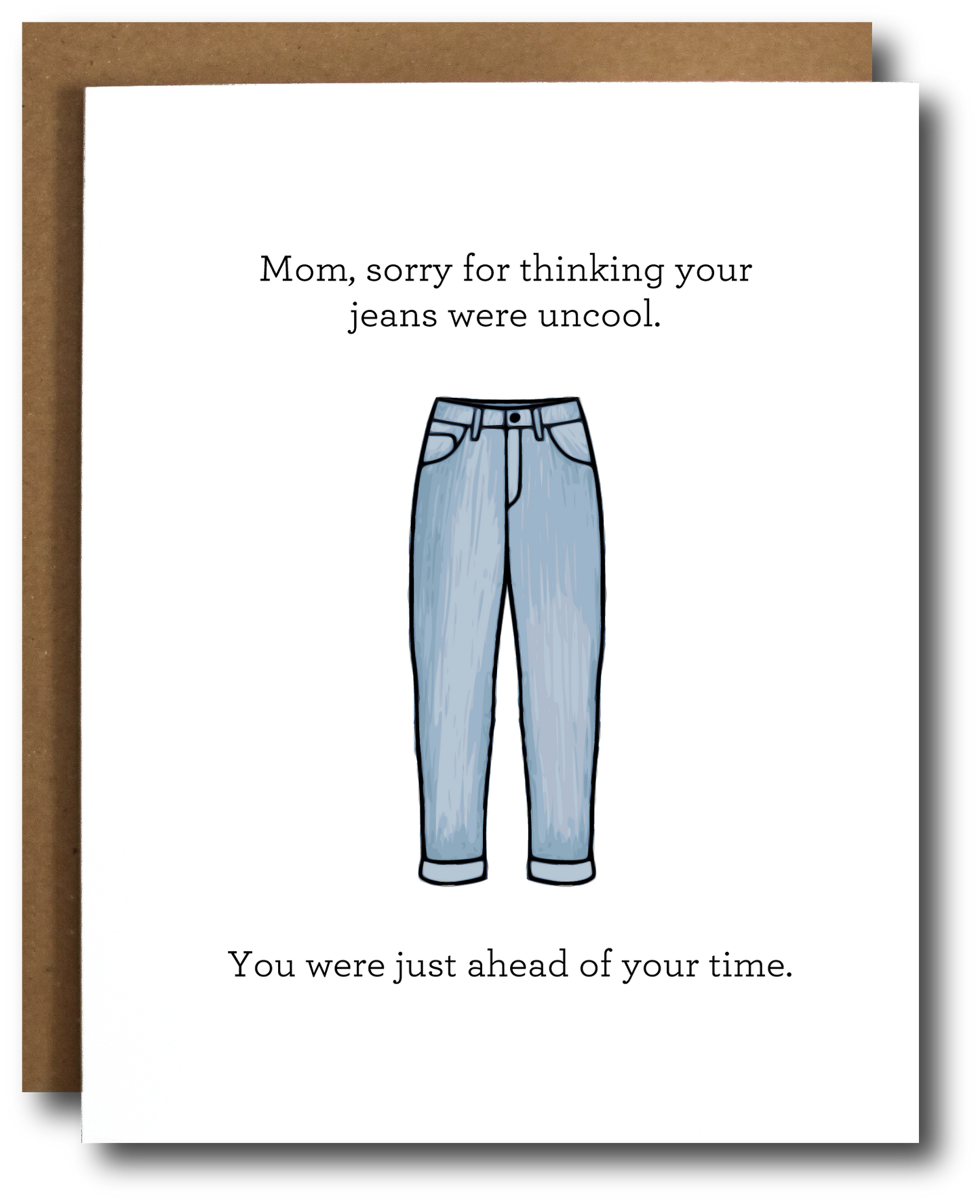 Mom Jeans Mother's Day Card Home Goods The Card Bureau   