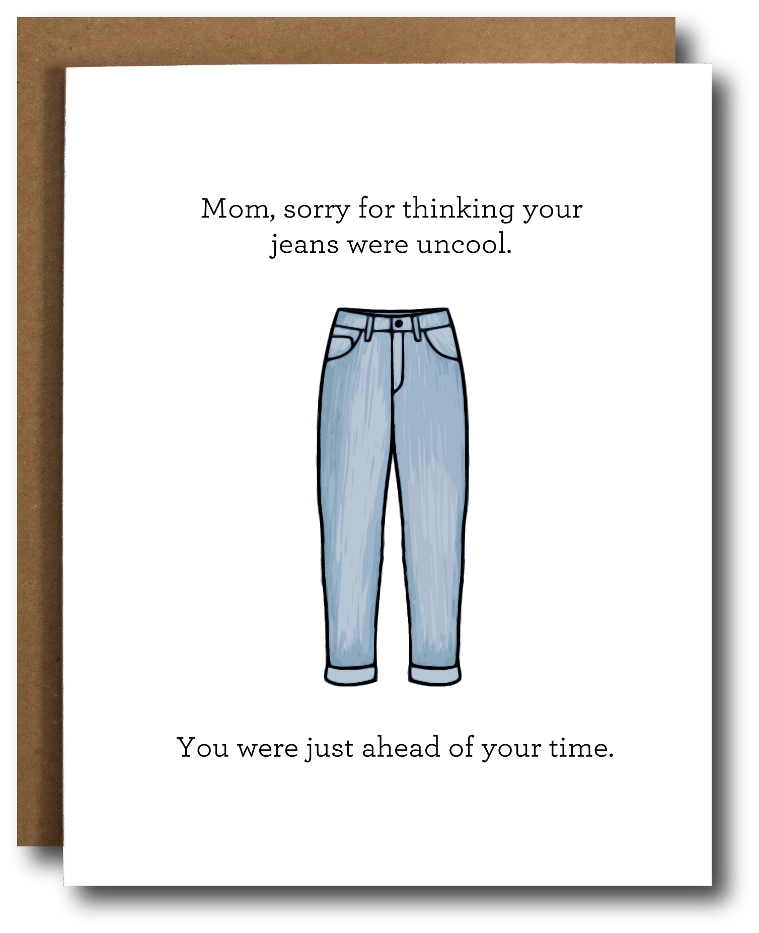 Mom Jeans Mother's Day Card Home Goods The Card Bureau   