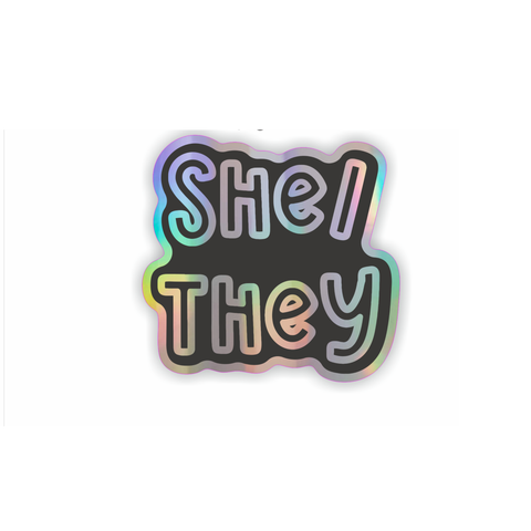 They/she pronoun holographic vinyl sticker
