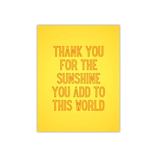 Thank you for the sunshine  Peace, Love and Sarcasm   