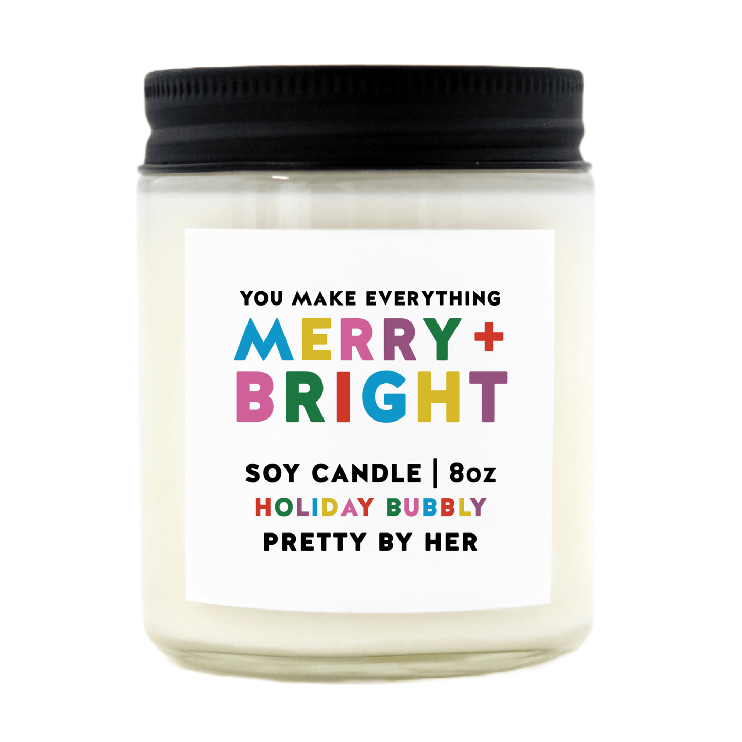 You Make Everything Merry and Bright Home Goods Pretty by Her   